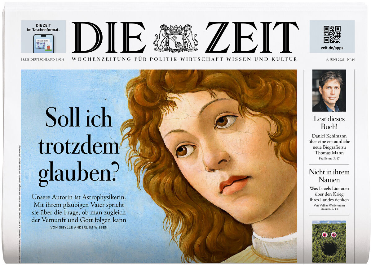 Die Titelseite der Wochenzeitung DIE ZEIT, Ausgabe 24/2025, zeigt einen kunstvollen Porträtkopf vor blauem Hintergrund mit der Schlagzeile 'Soll ich trotzdem glauben?'. Weitere Artikelhinweise und das klassische ZEIT-Logo sind sichtbar.