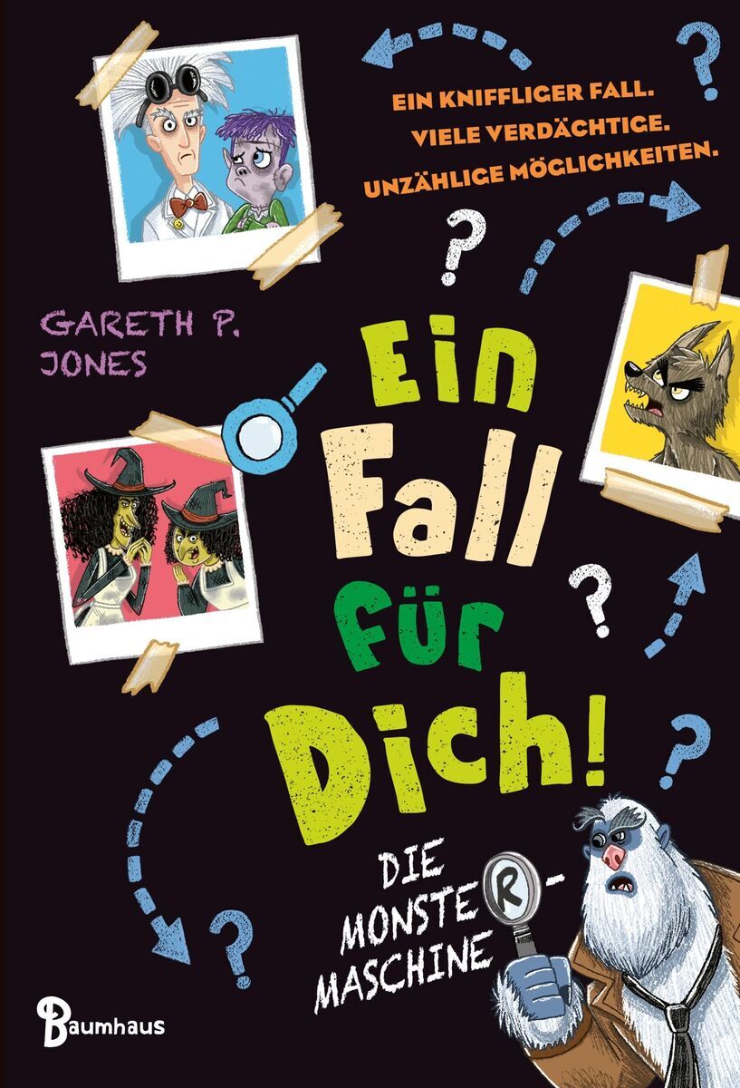 Das Buchcover von 'Ein Fall für DICH - Die Monster-Maschine' von Gareth P. Jones zeigt Illustrationen von verschiedenen Charakteren und Hinweisen. Der Titel ist groß und farbenfroh gestaltet. Ein Wolf-Man und ein Detektivaffenmensch sind sichtbar, umgeben von Fragezeichen und Hinweisen, die auf eine knifflige Detektivgeschichte hinweisen.