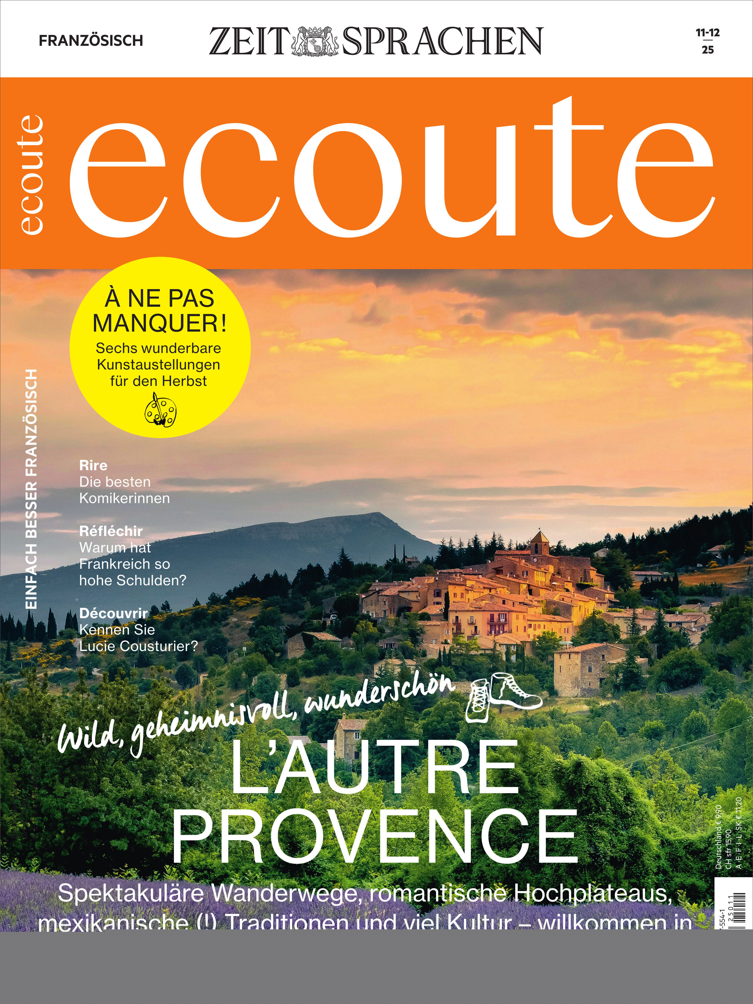 Titelcover des Sprachmagazins 'Écoute' Ausgabe 11/2025, mit Blick auf eine malerische provenzalische Landschaft im Sonnenuntergang. Dominant ist die orangefarbene Titelleiste, darunter ein grünes und gelbes Farbschema mit Texten zu Wanderungen, Traditionen und Kultur in Südfrankreich. Das Heft richtet sich an Menschen, die Französisch lernen oder sich für französische Kultur interessieren.