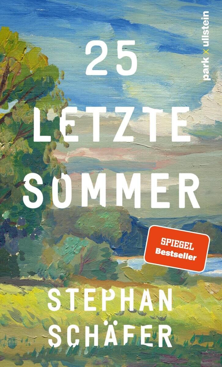 Das Bild zeigt das Buchcover des Romans '25 letzte Sommer' von Stephan Schäfer. Das Cover ist künstlerisch gestaltet mit sommerlicher Landschaft, Bäumen und einem blauen Himmel. Der Titel und der Autor sind in weißer Schrift dargestellt. Ein rotes Siegel weist darauf hin, dass es ein 'Spiegel Bestseller' ist.