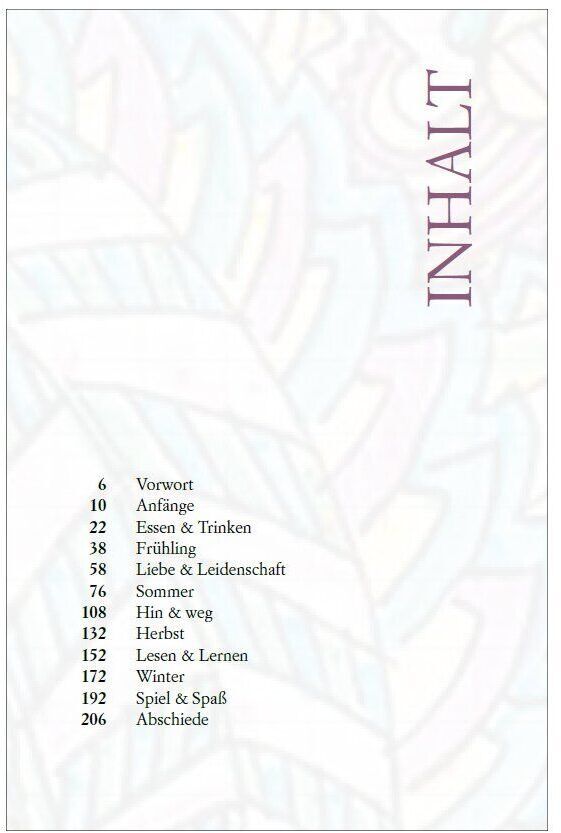 Inhaltsverzeichnis von '»Was mein Leben reicher macht« Band 2' mit Kapitelnummern und Titeln wie Vorwort, Anfänge, Essen & Trinken, Frühling, Liebe & Leidenschaft, Sommer, Hin & weg, Herbst, Lesen & Lernen, Winter, Spiel & Spaß, Abschiede.