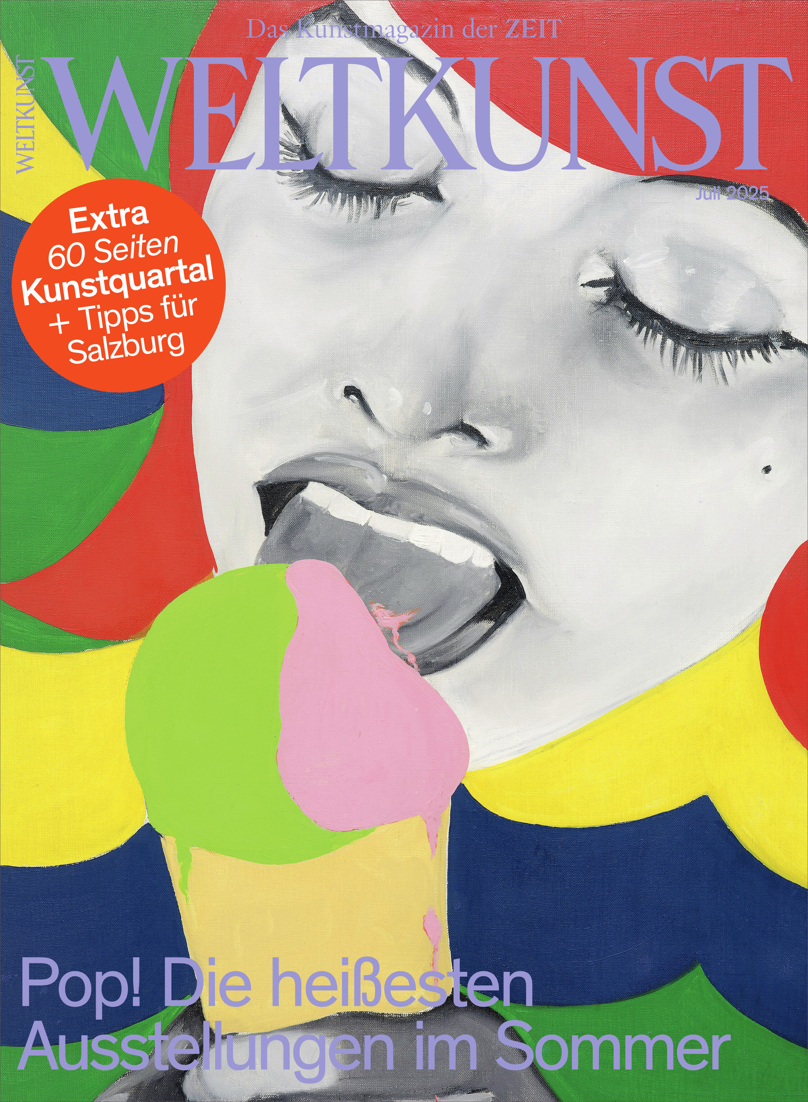 Titelbild der Zeitschrift WELTKUNST, Ausgabe Juni 2023, zeigt eine großformatige Pop-Art-Illustration einer Person, die ein mehrfarbiges Eis isst; im Hintergrund grafische Farbflächen. Im Vordergrund Text mit Hinweis auf die heißesten Ausstellungen im Sommer und Kunsttipps für Salzburg.