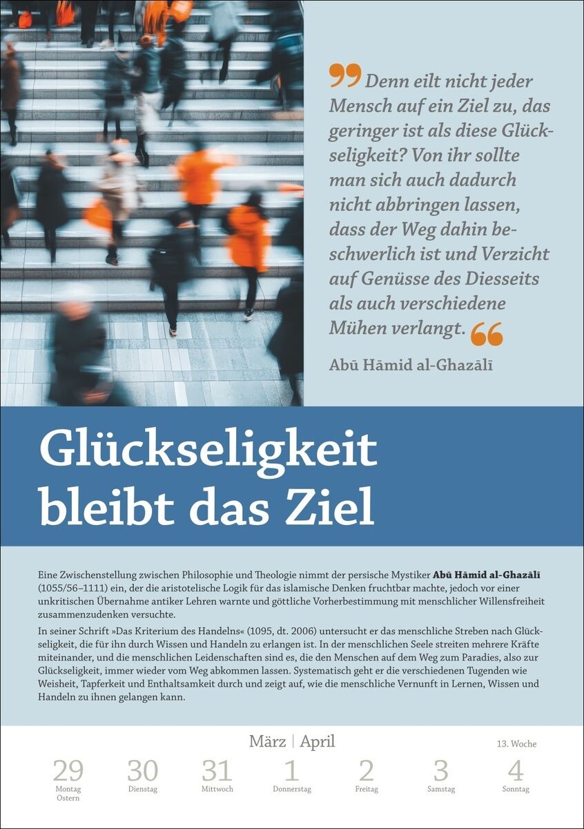 Wandkalenderseite aus »Philosophie« Kalender 2027 von DIE ZEIT mit verschwommenem Foto Menschen auf Treppen, einige tragen orange Jacken. Großes Zitat von Abu Hamid al-Ghazali zur Glückseligkeit, darunter Titel „Glückseligkeit bleibt das Ziel“. Kalenderdaten für Ende März, Anfang April.