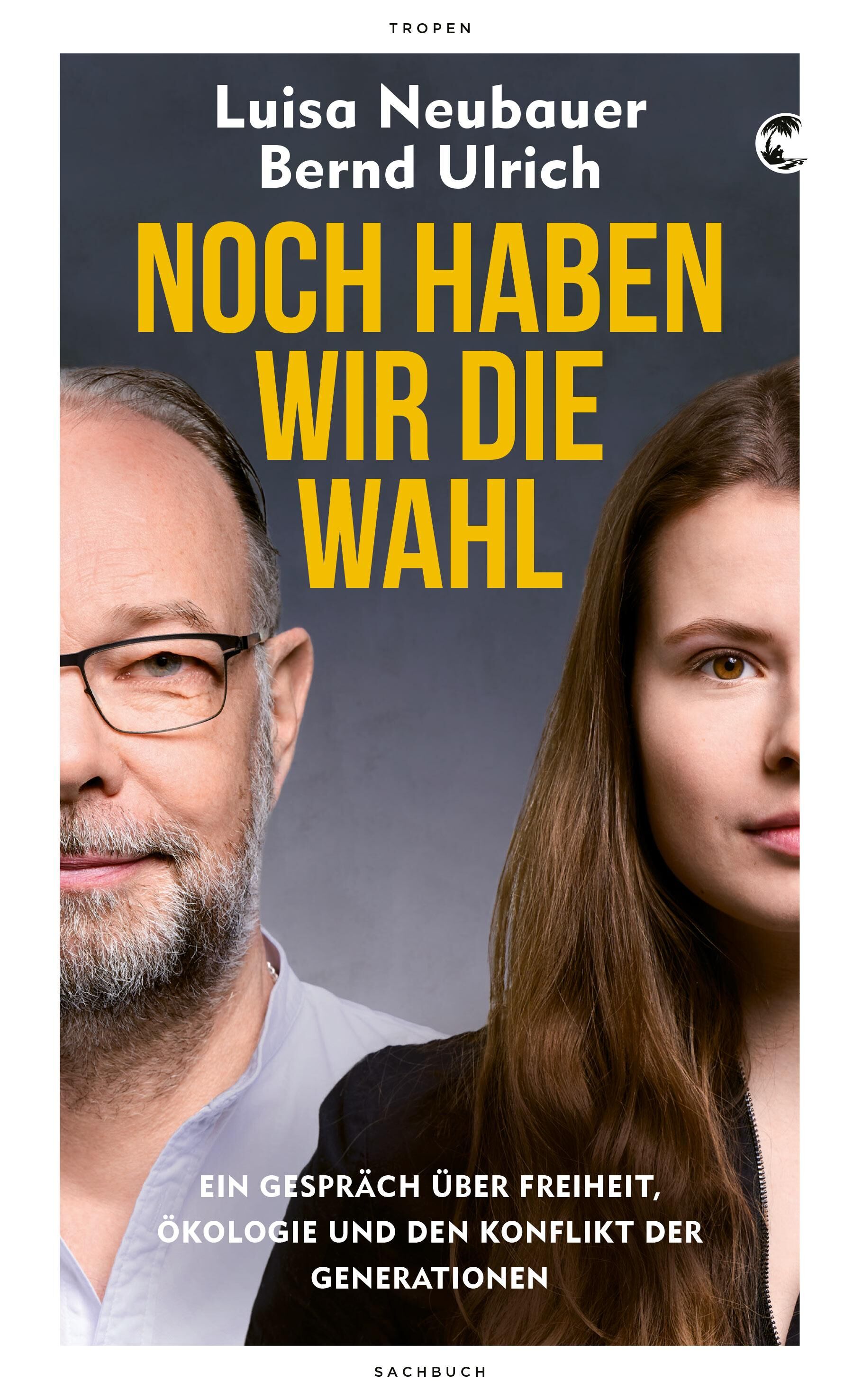 Cover Neubauer, L: Noch haben wir die Wahl
