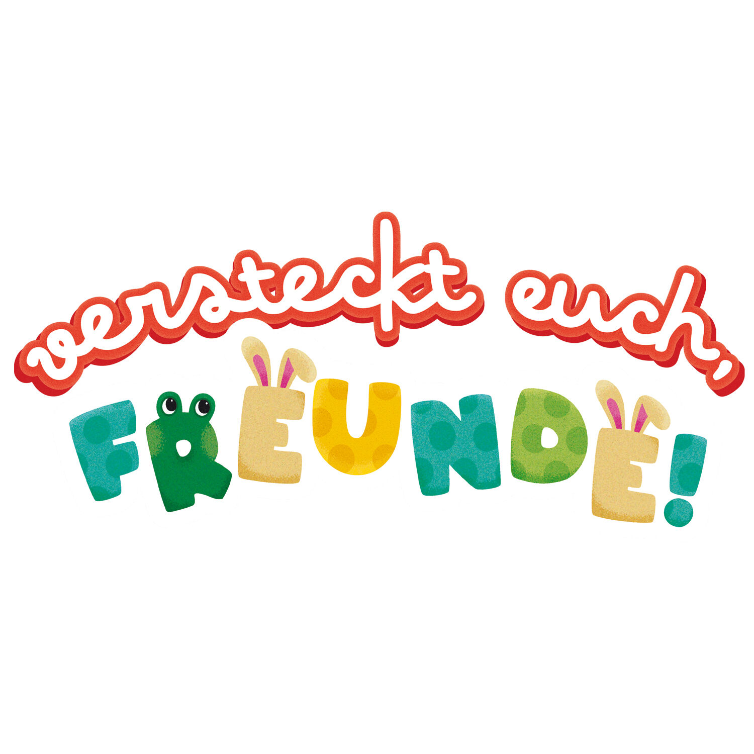 Buntes Schriftzug-Logo des Kinderspiels 'Versteckt euch, Freunde!' mit verspielten Buchstaben und eingearbeiteten Hasenohren über einigen Buchstaben auf weißem Hintergrund.