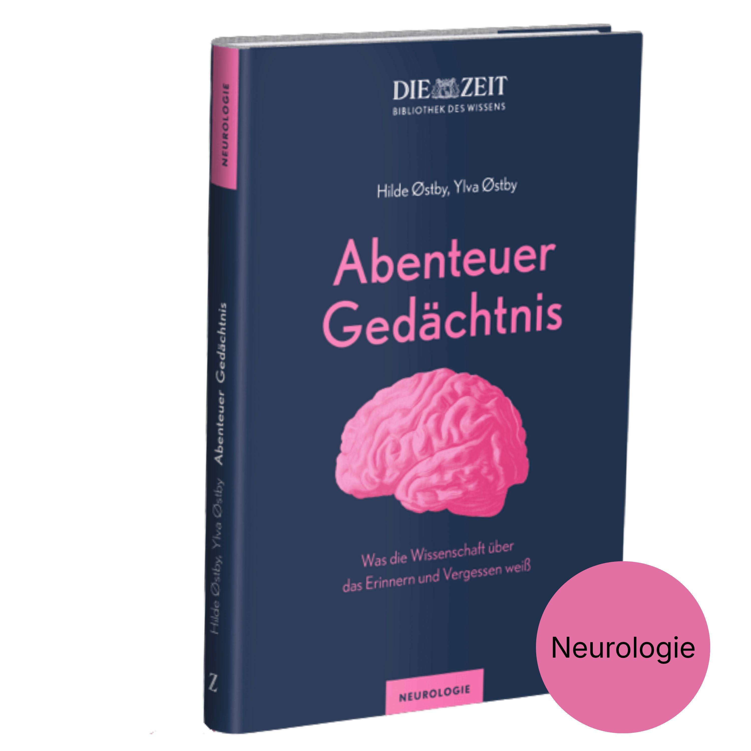 Das Buchcover von „Abenteuer Gedächtnis“ von Hilde und Ylva Østby aus der ZEIT-Edition »Bibliothek des Wissens« zeigt ein dunkelblaues Hardcover mit pinkem Titel und einer stilisierten pinken Gehirnzeichnung. Am unteren Rand steht der Untertitel: Was die Wissenschaft über das Erinnern und Vergessen weiß. Ein runder, pinker Aufkleber mit dem Wort „Neurologie“ ist vorn angebracht.