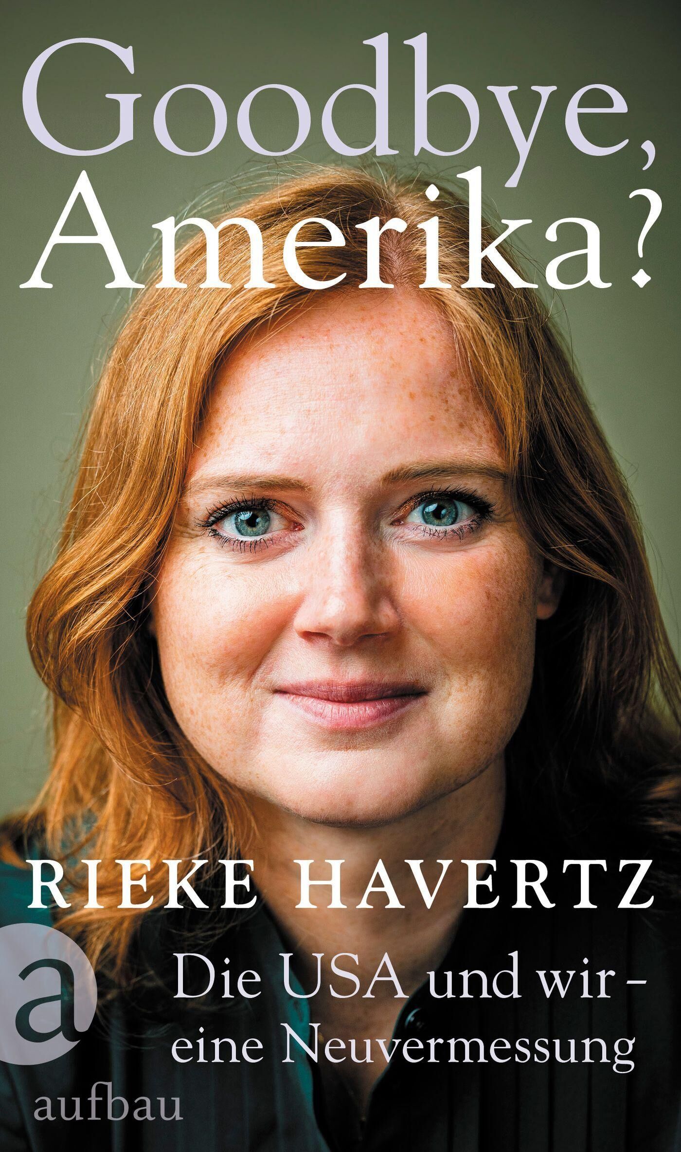 Cover Havertz, R: Goodbye, Amerika?