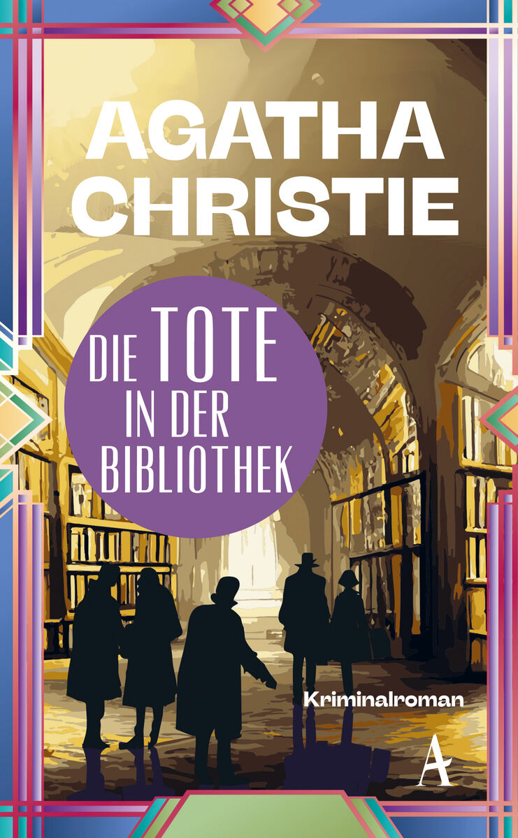 Buchcover von Agatha Christies 'Die Tote in der Bibliothek'. Im Vordergrund mehrere Silhouetten von Personen in einem historischen Bibliotheksgang. Der Titel und der Autorname sind prominent in Gelb und Violett dargestellt.