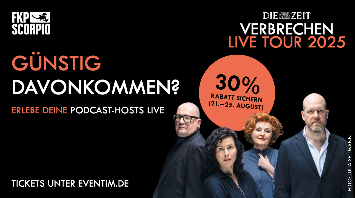 Werbeplakat für die Verbrechen Live Tour 2025 von Die Zeit mit der Überschrift 'Kronzeugen gesucht!' und der Aufforderung, Podcast-Hosts live zu erleben, vier Personen in dunkler Kleidung vor schwarzem Hintergrund.