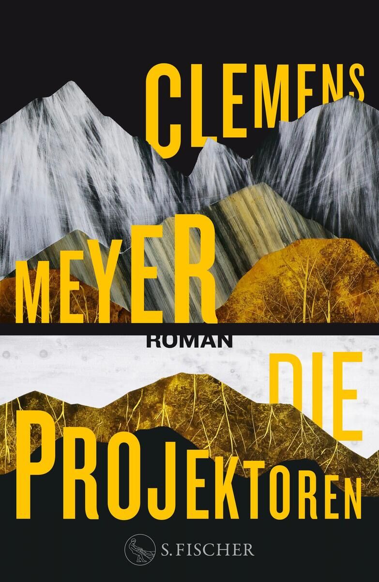 Das Cover des Buches 'Die Projektoren' von Clemens Meyer zeigt abstrakte Berglandschaften, dominierende gelbe und schwarze Farben sowie den Titel in großen, gelben Buchstaben.