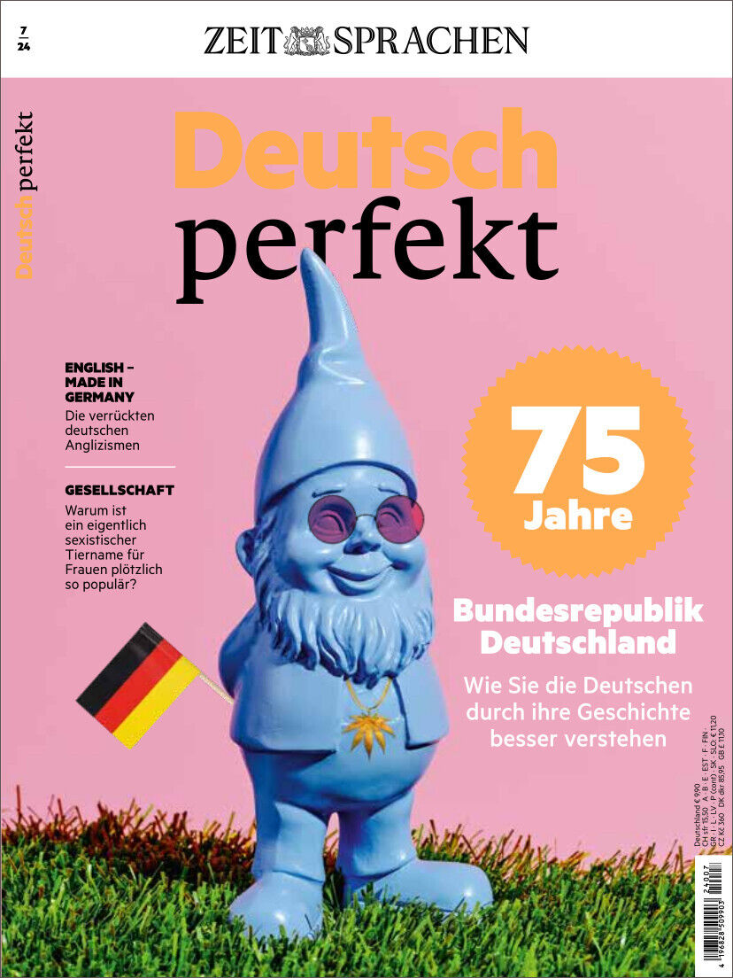 Titel des Deutsch perfekt Magazins Ausgabe 07/2024. Im Vordergrund ein blauer Gartenzwerg mit einer deutschen Flagge. Text: '75 Jahre Bundesrepublik Deutschland - Wie Sie die Deutschen durch ihre Geschichte besser verstehen'.