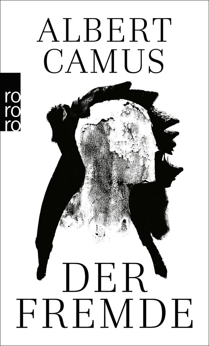 Das Buchcover von 'Der Fremde' von Albert Camus zeigt eine schwarze, abstrakte Skizze eines Kopfes auf einem weißen Hintergrund. Darüber befinden sich die Wörter 'Albert Camus' und darunter 'Der Fremde'.