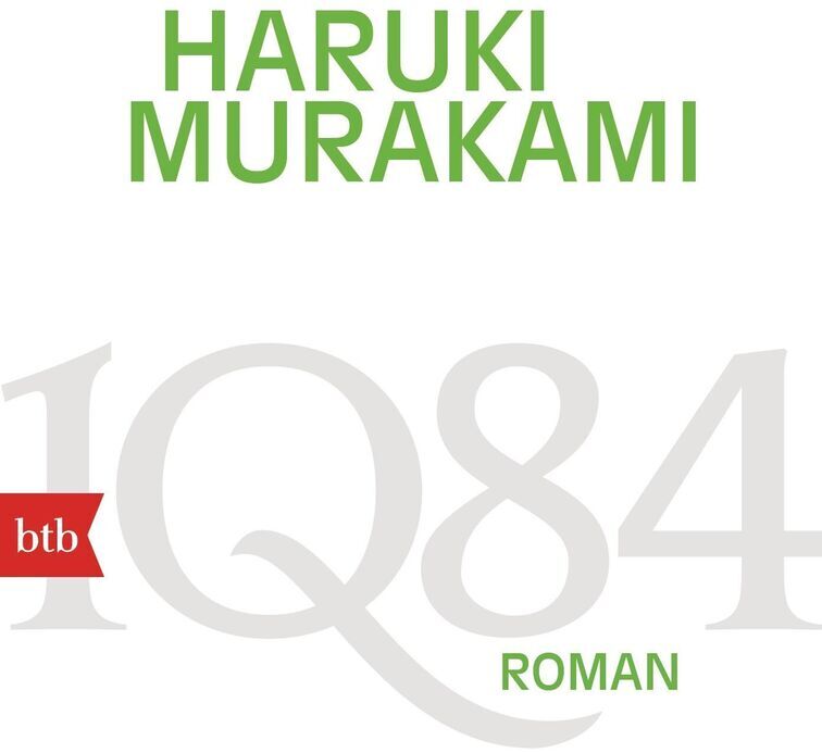 Das Bild zeigt die Buchcover von Haruki Murakamis Roman '1Q84' Band 1 und 2. Die Buchcover sind hauptsächlich weiß mit grüner und roter Schrift.