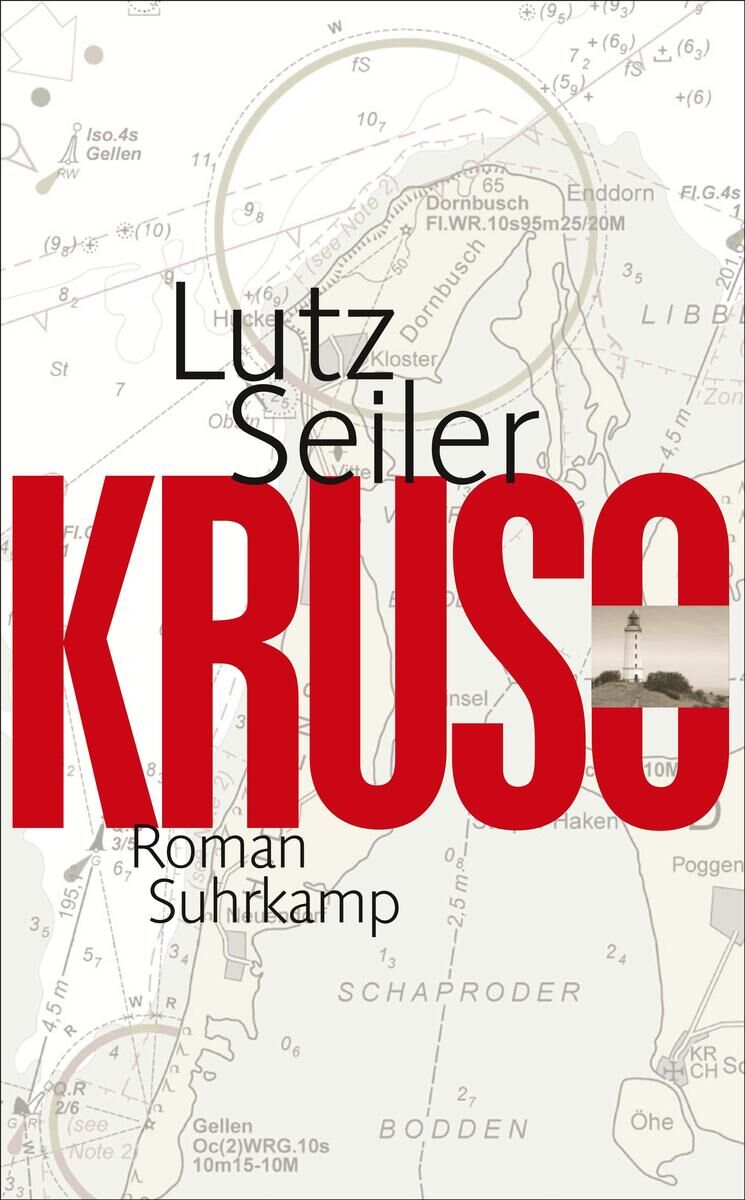 Buchcover des Romans 'Kruso' von Lutz Seiler, veröffentlicht von Suhrkamp. Der Titel 'Kruso' ist in großen roten Buchstaben geschrieben, darunter befinden sich der Name des Autors und der Verlagsname in Schwarz. Der Hintergrund besteht aus einer detaillierten Seekarte in Weiß und Grau.