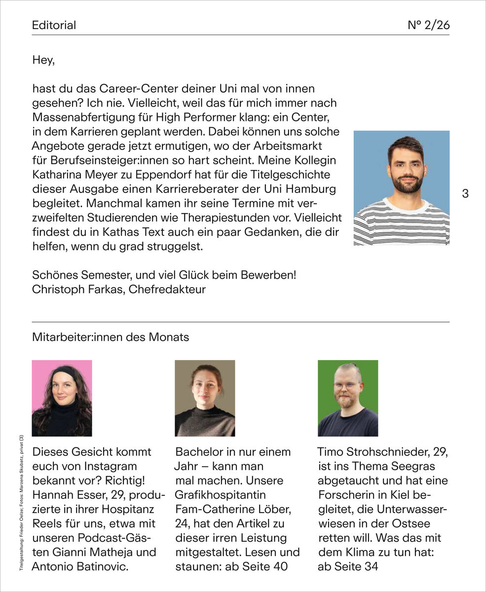 Die Seite zeigt das Editorial des ZEIT CAMPUS Magazins 2/26 mit einem Begrüßungstext von Christoph Farkas und einem Porträtfoto eines lächelnden jungen Mannes im gestreiften Shirt. Darunter finden sich Kurzporträts und Bilder von drei Mitarbeitenden des Monats, jeweils mit kurzem biografischem Text auf farbig hinterlegten Flächen.