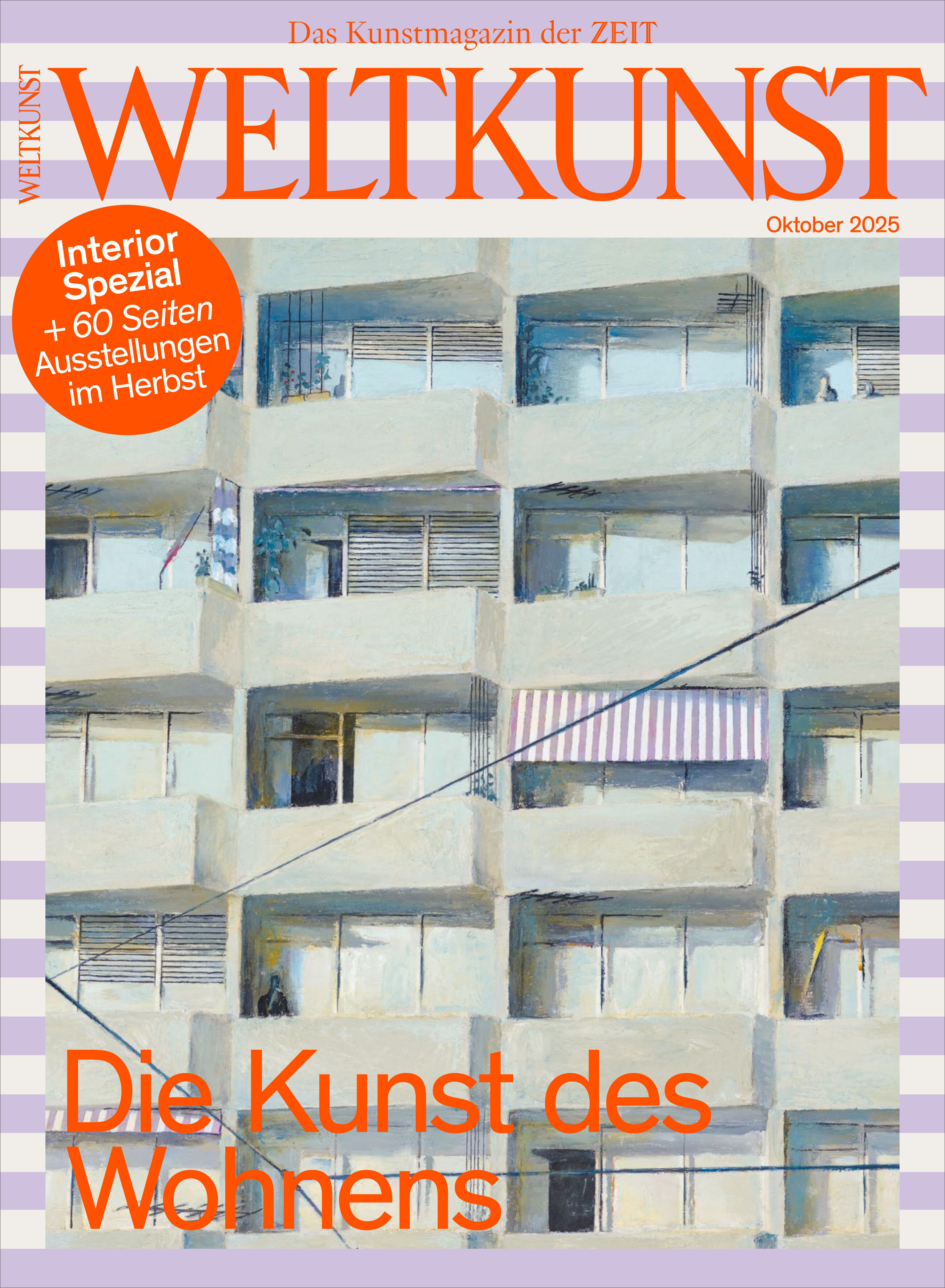 Titelbild des WELTKUNST Magazins 246/25 mit der Überschrift 'Die Kunst des Wohnens'. Das Cover zeigt ein Gemälde einer modernen Wohnhausfassade mit mehreren Balkonen in hellen Farben. In einem orangefarbenen Kreis wird auf ein Interior-Spezial hingewiesen. Der obere Rand ziert der Name des Magazins in großem orangefarbenem Schriftzug.