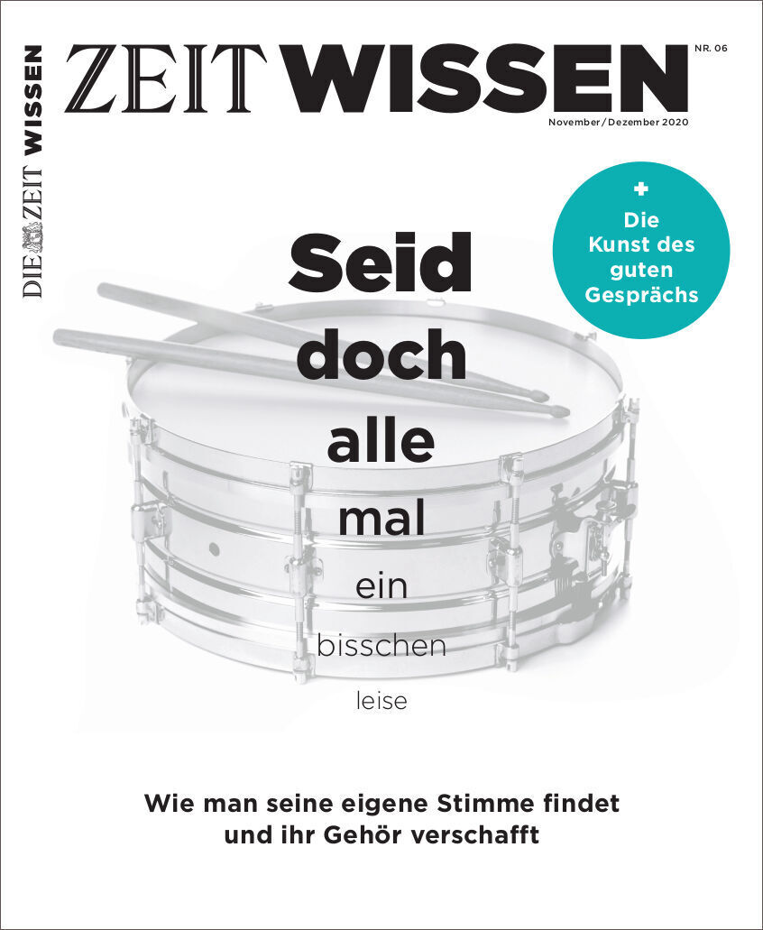 Titelbild der Zeitschrift ZEIT WISSEN Ausgabe 6/20. Auf dem weißen Cover steht in großen, schwarzen Buchstaben 'Seid doch alle mal ein bisschen leise'. Darüber ist ein Schlagzeug abgebildet. Oben rechts befindet sich ein grünes Feld mit der Aufschrift 'Die Kunst des guten Gesprächs'.