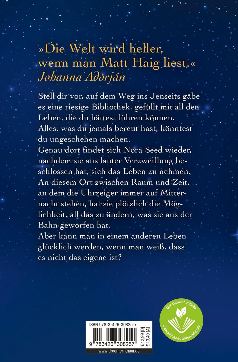 Das Bild zeigt die Rückseite des Buches 'Die Mitternachtsbibliothek' von Matt Haig. Ein Zitat von Johanna Adorján ist oben abgedruckt: 'Die Welt wird heller, wenn man Matt Haig liest.' Darunter folgt eine Kurzbeschreibung des Inhalts. Der Hintergrund ist dunkelblau mit Sternen, gelber Schrift und grüner Markierung am unteren Rand.