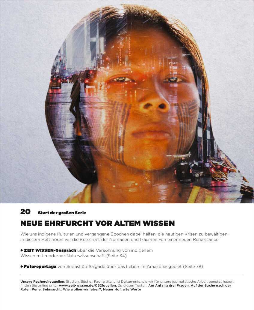 Titelbild der Zeitschrift ZEIT WISSEN 5/21 mit dem Titel 'Neue Ehrfurcht vor altem Wissen'. Das Cover zeigt eine Nahaufnahme eines indigenen Gesichts mit überlagernden Bildern von Stadtszenen. Unten sind Informationen über die Inhalte der Ausgabe aufgelistet.