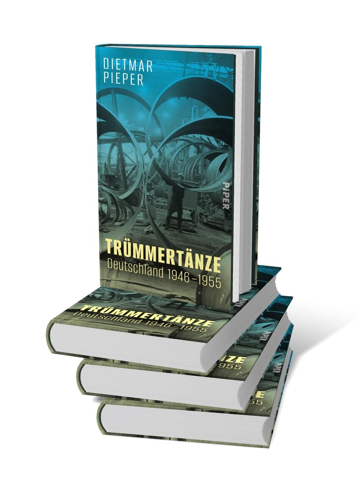 Innenansicht zu Pieper, D: Trümmertänze: Deutschland 1946-1955