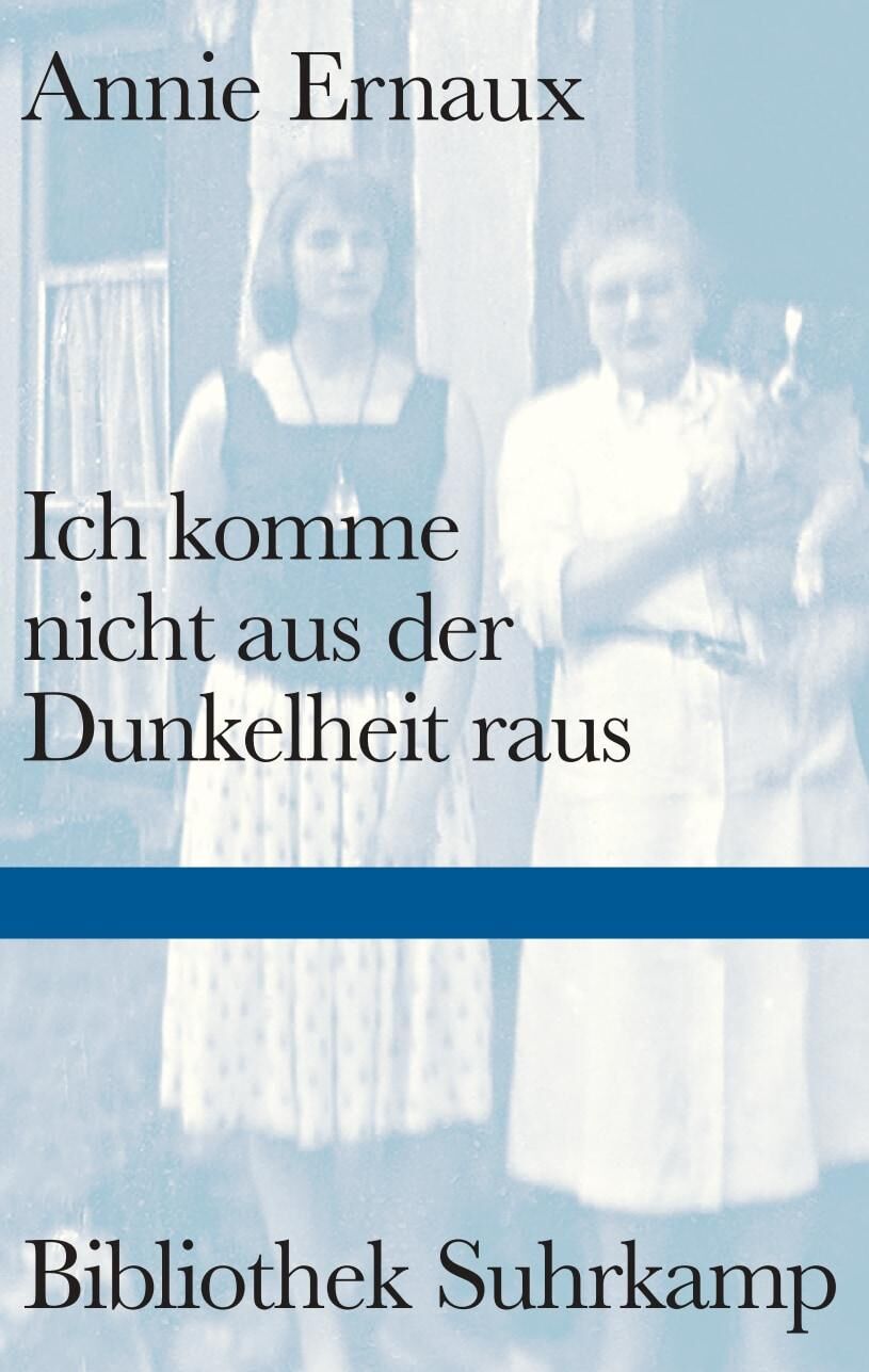 Cover Ernaux, A: Ich komme nicht aus der Dunkelheit raus