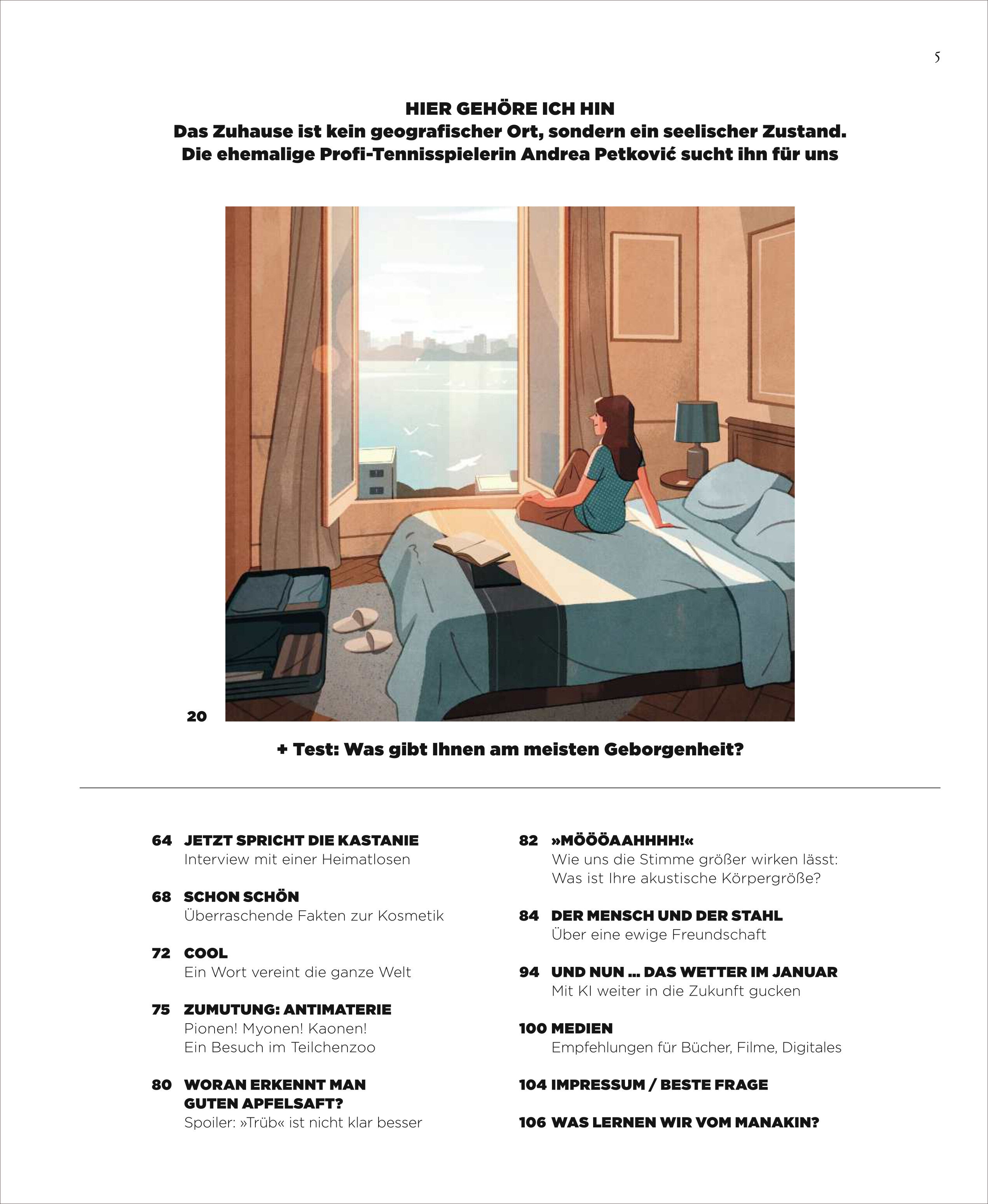 Das Cover der ZEIT WISSEN Ausgabe 6/25 zeigt eine Frau, die in einem modernen Zimmer auf einem Sessel sitzt und durch das Fenster auf eine sonnige Stadtlandschaft blickt. Im Vordergrund sind Möbel wie ein Bett, ein Tisch und Bücher zu sehen. Die Szene vermittelt Ruhe, Geborgenheit und das Gefühl, zu Hause zu sein.