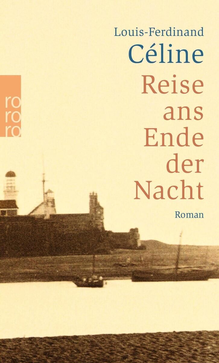 Buchcover: Louis-Ferdinand Céline - Reise ans Ende der Nacht. Das Cover zeigt eine beige Farbgebung mit einer Skizze eines Gebäudes und eines Leuchtturms sowie Schriftzug in roten und braunen Lettern.