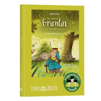 Das Buchcover von „Der kleine Grimlin und die große Portion Mut“ von Barbara Rose zeigt eine fröhliche Waldszene mit einem kleinen Wichtel vor seinem Baumhaus. Der Einband ist in kräftigem Gelb mit grünen und braunen Naturelementen gehalten und trägt das ZEIT-Edition Logo sowie einen Aufkleber „Ausgezeichneter Lesespaß“.