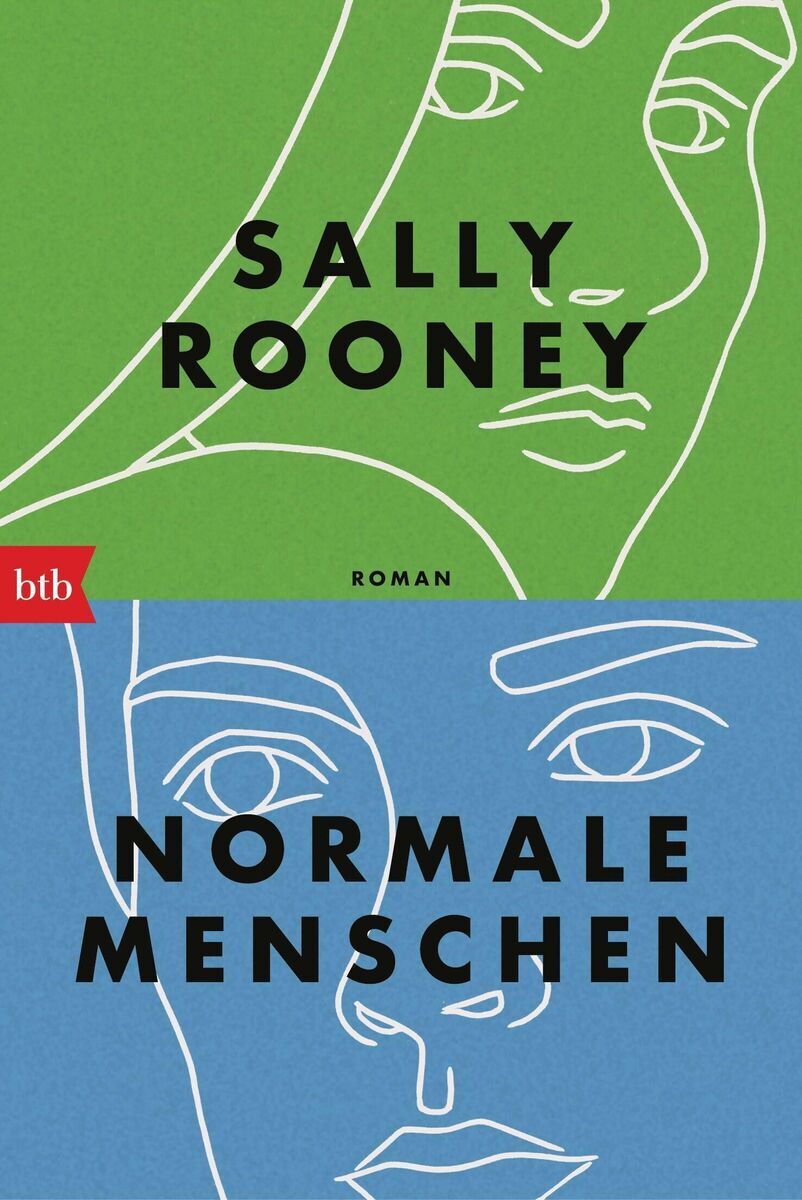 Das Buchcover von 'Normale Menschen' von Sally Rooney zeigt zwei gezeichnete, lineare Gesichtskonturen. Der obere Teil des Covers ist grün mit schwarzem Text für den Namen der Autorin und der untere Teil ist blau mit schwarzem Text für den Buchtitel. In der unteren linken Ecke befindet sich ein kleines rotes Logo von 'btb'.