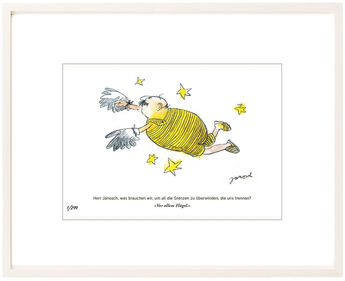 Ein Kunstdruck von Janosch zeigt eine humorvolle Zeichnung einer Figur in einem gelben gestreiften Kleid, die über den Himmel fliegt und einen Vogel umarmt. Im Hintergrund sind mehrere gelbe Sterne zu sehen. Darunter der Text: 'Herr Janosch, was brauchen wir, um all die Grenzen zu überwinden, die uns trennen?' 'Vor allem Flügel.'