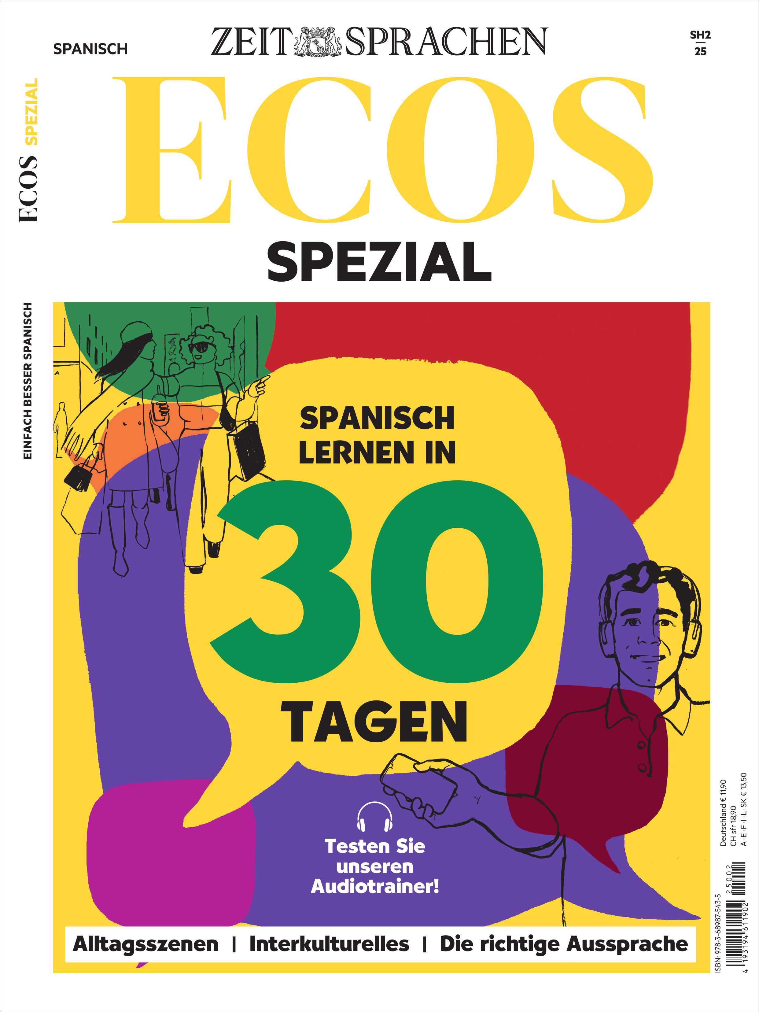 Das Cover des Magazins ‚Ecos Spezial – Spanisch lernen in 30 Tagen, Sonderausgabe 12/2025‘ zeigt bunte stilisierte Illustrationen und große Schriftzüge, die auf einen Sprachkurs in 30 Tagen hinweisen. Verschiedene Sprechblasen und Alltagsszenen unterstreichen den Bildungs- und interkulturellen Ansatz.