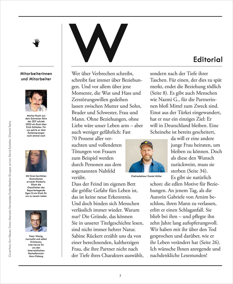 Doppelseitige Editorial-Seite des Magazins ZEIT VERBRECHEN 40/26. Links Mitarbeiterporträts mit Kurzinfos; rechts groß gestalteter Text mit dem Titel 'Editorial', darüber ein XXL-Buchstabe 'W'. Mittig ein Porträtfoto von Chefredakteur Daniel Müller. Klar strukturiertes, modernes Layout.