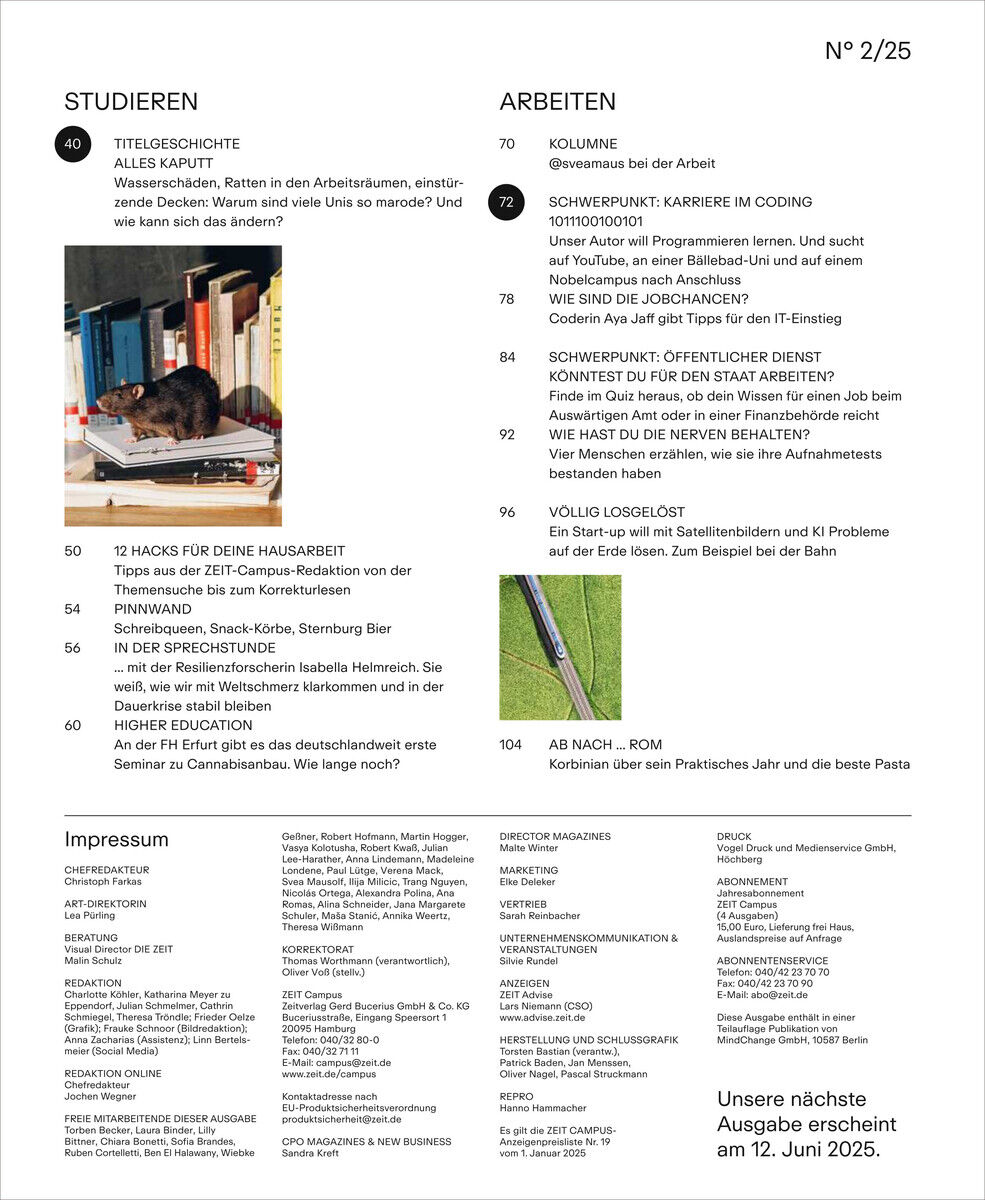Das Cover der Zeitschrift ZEIT CAMPUS 2/25 zeigt Artikel zu Themen wie Studieren, Arbeiten, einer Titelgeschichte über 'Alles kaputt', Tipps gegen Hausarbeitsstress und Karriere im Coding. Es ist in einem minimalistischen Design mit überwiegend weißem Hintergrund und schwarzem Text gehalten.