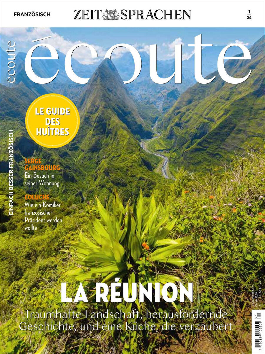 Cover der Zeitschrift Écoute 01/2024. Es zeigt eine traumhafte Landschaft von La Réunion mit Bergen und üppiger Vegetation. Auf der linken Seite steht 'Serge Gainsbourg: Ein Blick hinter seine Wohnung' und ein gelber Kreis enthält 'Le guide des huîtres'. Unten steht 'La Réunion: Traumhafte Landschaft, herausfordernde Geschichte und eine Küche die verzaubert'.