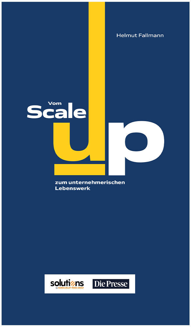 Ein Buchcover des Titels "Vom Scale-up zum unternehmerischen Lebenswerk" von Helmut Fallmann. Der Hintergrund ist dunkelblau. Es gibt einen gelben vertikalen Streifen, der die Buchstaben 'u' und 'p' in weißen Blockbuchstaben trennt, um das Wort 'up' zu bilden. Unten sind die Logos von 'solutions' und 'Die Presse' abgebildet.