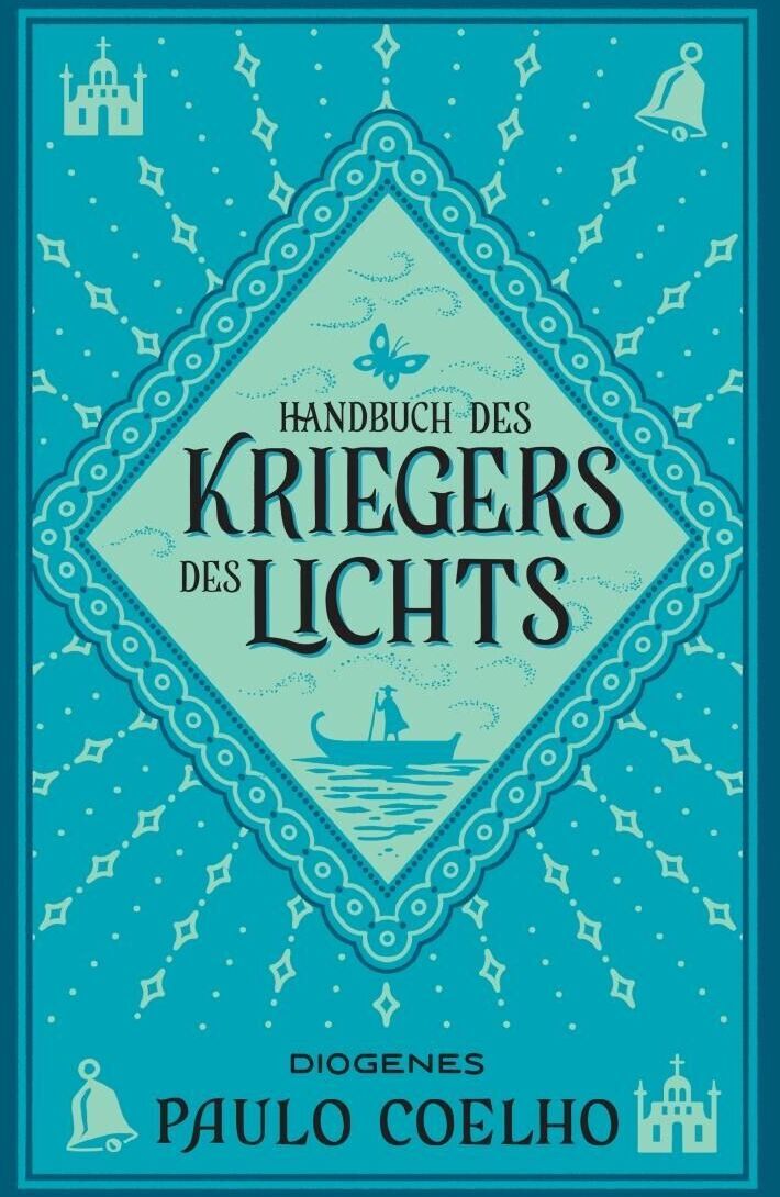 Das Bild zeigt das Buchcover von Paulo Coelhos 'Handbuch des Kriegers des Lichts'. Das Cover ist türkis mit weißen und blauen Illustrationen und Texten, inspiriert von orientalischen Mustern.