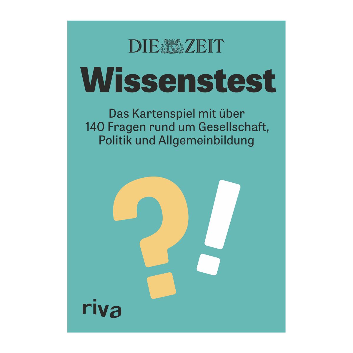 Das Bild zeigt die Verpackung des Kartenspiels »Wissenstest« von Die Zeit. Die Vorderseite ist türkisfarben mit einem großen gelben Fragezeichen und einem weißen Ausrufezeichen in der Mitte. Der Titel ist in Schwarz fett gedruckt, darunter steht, dass das Kartenspiel über 140 Fragen zu Gesellschaft, Politik und Allgemeinbildung enthält. Unten links befindet sich das Logo 'riva'.