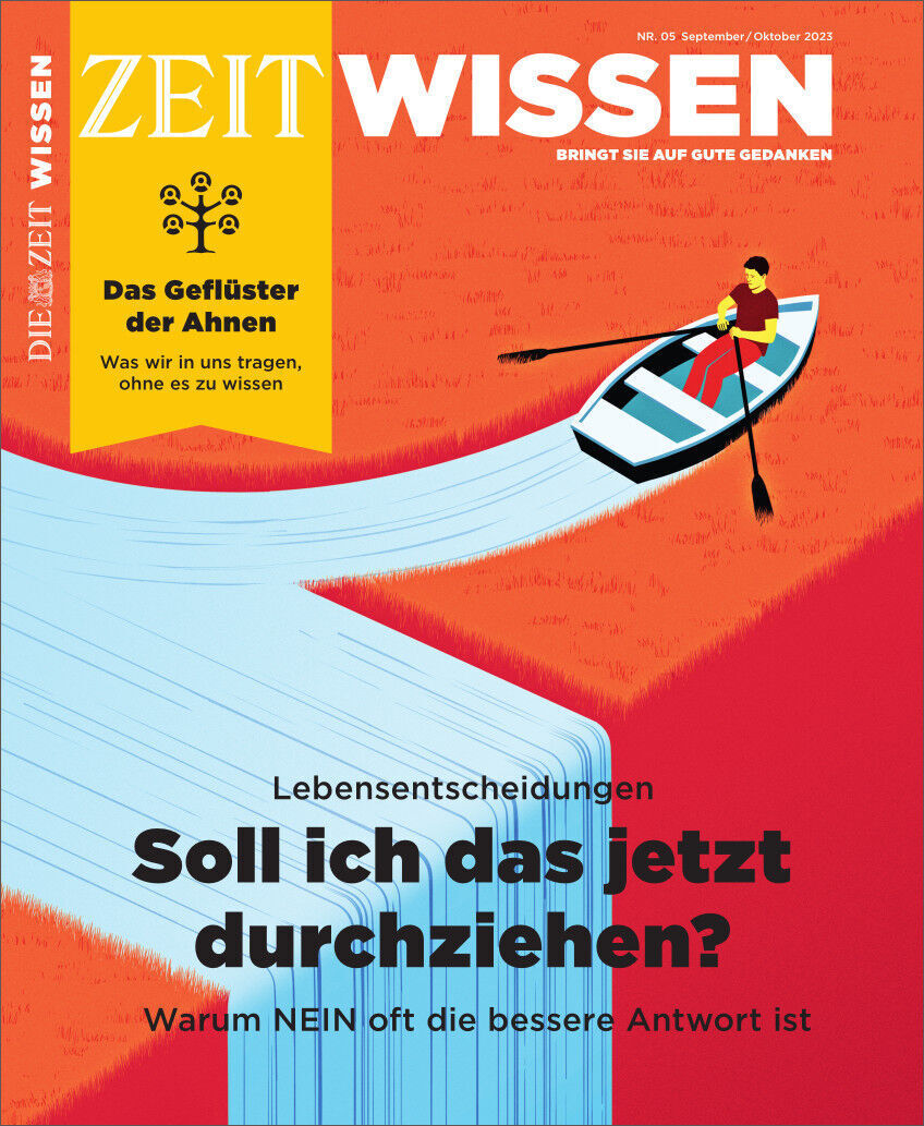 Titelblatt des Magazins ZEIT WISSEN 5/23 mit dem Titel 'Soll ich das jetzt durchziehen?'. Das Cover zeigt eine Person in einem Boot, die einen Fluss entlang rudert. Ein knallroter Hintergrund und der Text in großen schwarzen und weißen Buchstaben sind sichtbar.