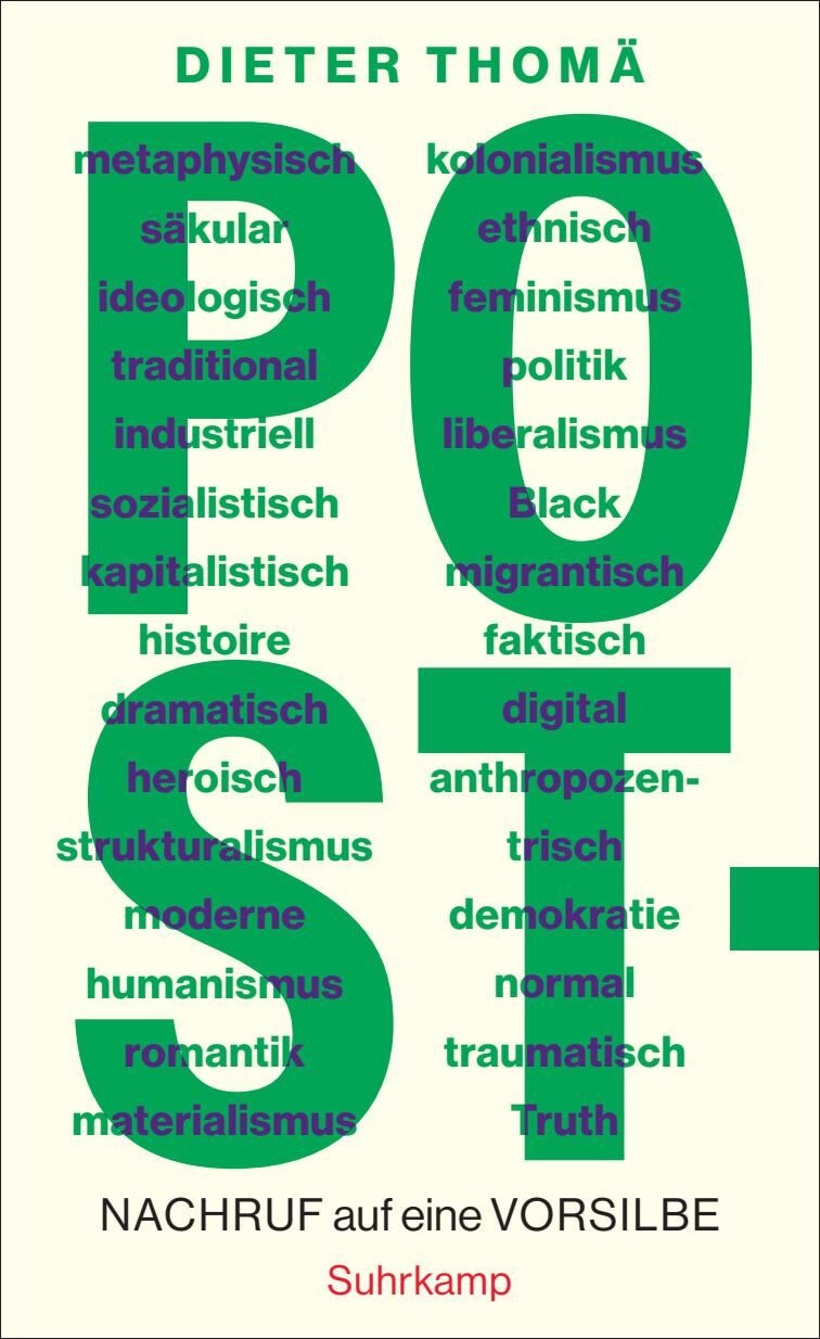 Cover Thomä, D: Post-. Nachruf auf eine Vorsilbe