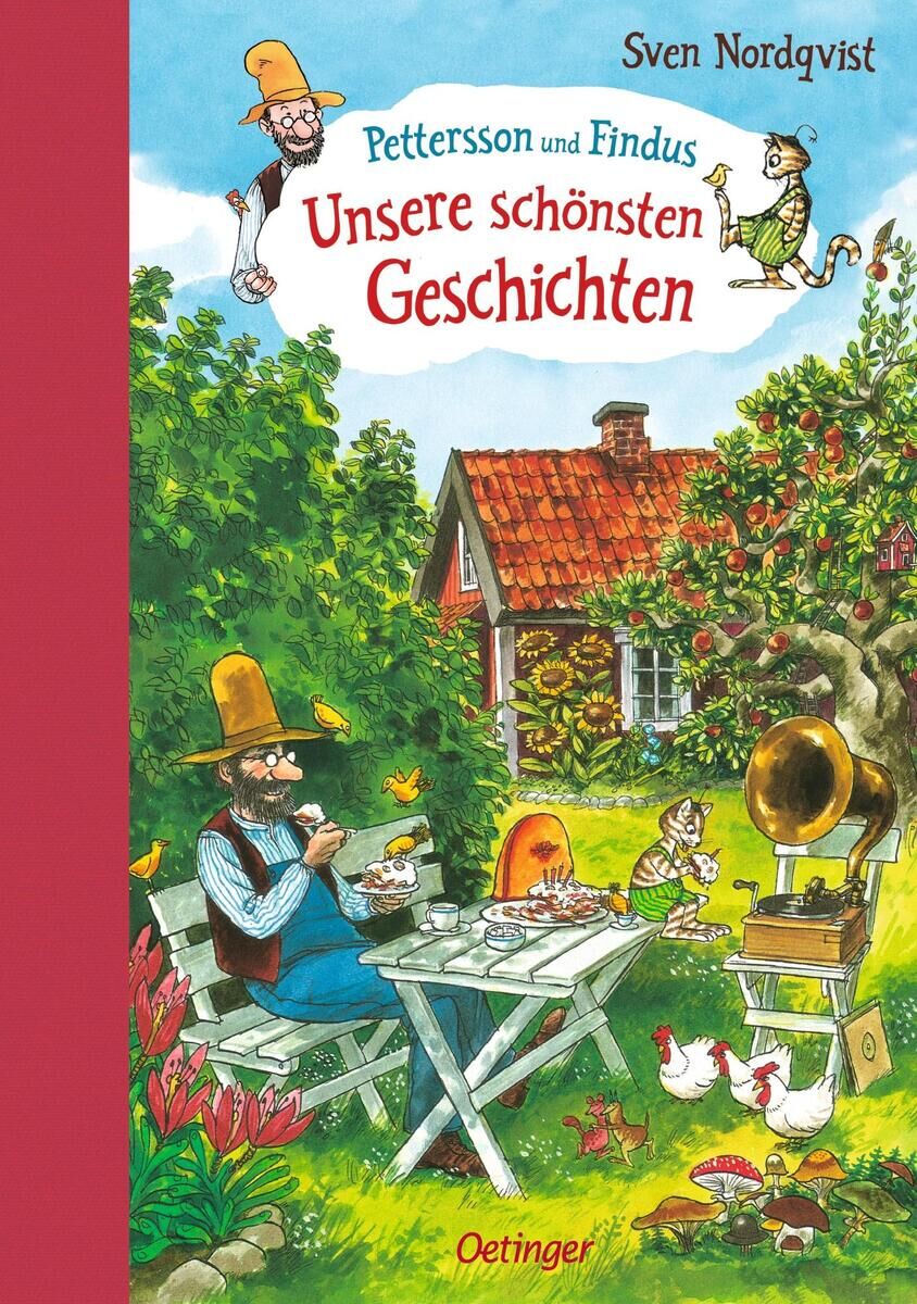 Cover des Buches 'Pettersson und Findus. Unsere schönsten Geschichten' von Sven Nordqvist. Auf dem Titelbild sitzen Pettersson und die Katze Findus im Garten an einem Tisch, umgeben von Hühnern und Blumen. Im Hintergrund steht ein rotes Haus. Das Bild ist bunt illustriert und zeigt eine fröhliche, sommerliche Szene.