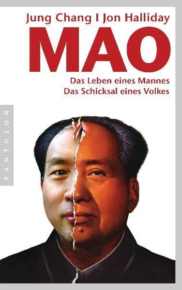 Das Buchcover von 'Mao' von Jung Chang und Jon Halliday zeigt ein Bild von Mao Zedong, das in der Mitte vertikal zerrissen ist. Der obere Teil des Covers ist rot mit den Autoren namen in einem weißen Schriftzug. Auf der linken Seite des Covers ist ein graues Band mit dem Verlagsnamen Pantheon darauf. Im unteren Teil des Covers ist ein Bild von Mao Zedong in warmer Beleuchtung.
