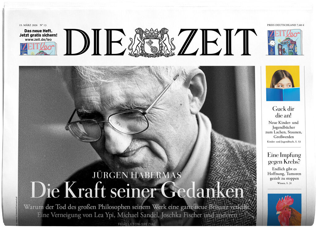 Titelseite der Zeitung DIE ZEIT, Ausgabe 13/2026. Im Zentrum ein großes Schwarzweiß-Porträt des Philosophen Jürgen Habermas mit Brille, gedankenversunken. Darunter Titel: 'Die Kraft seiner Gedanken'. Rechts farbige Titelbilder zu weiteren Artikeln, markantes Zeitungslogo oben.