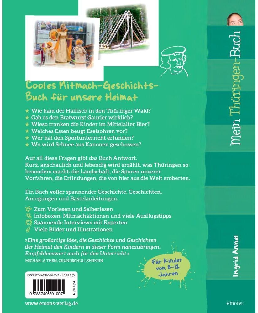 Die Rückseite des Buchs 'Mein Thüringen-Buch' zeigt einen grünen Hintergrund mit Text, der das Buch als ein interaktives Heimat- und Geschichtsbuch beschreibt. Enthalten sind Fragen und Fakten über Thüringen und seine Kultur, hauptsächlich für Kinder im Alter von 8 bis 14 Jahren. Ein Dreh-Kreisel ist am unteren rechten Rand abgebildet, und am oberen rechten Rand ist ein Kind zu sehen.