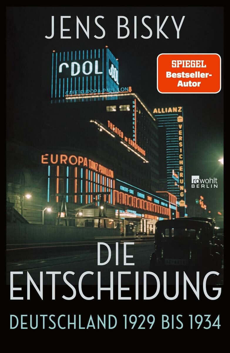 Cover Bisky, J: Die Entscheidung. Deutschland 1929 bis 1934