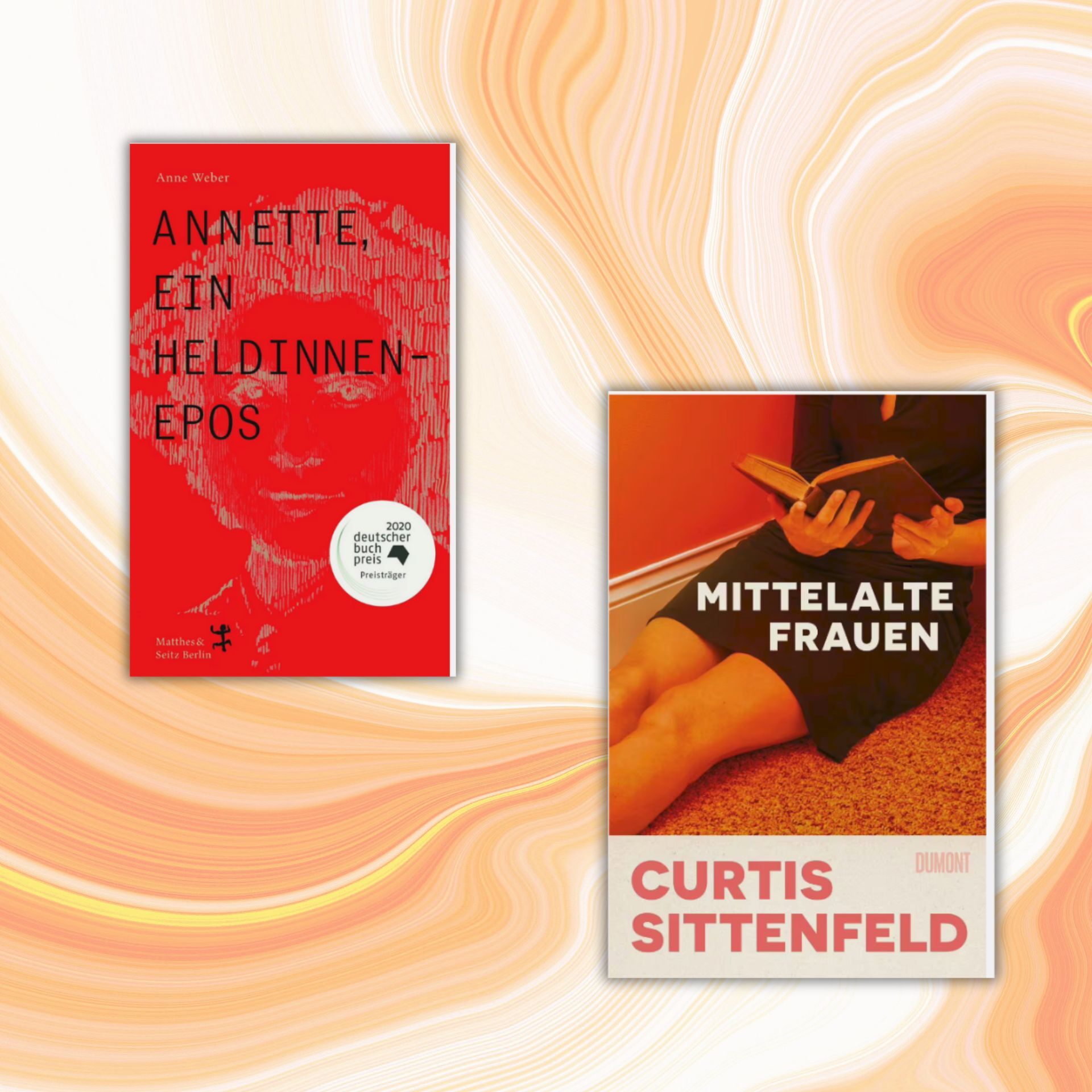 Link zur Kategorie Bücher von und über starke Frauen: Zwei farbintensive Buchcover auf einem marmorierten Hintergrund in Orange und Weiß. Links: „Annette, ein Heldinnenepos“ von Anne Weber, rotes Cover mit weißer und schwarzer Schrift. Rechts: „Mittelalte Frauen“ von Curtis Sittenfeld, Foto einer Frau mit Kleid, das Gesicht nicht sichtbar, orangefarbene und schwarze Akzente.