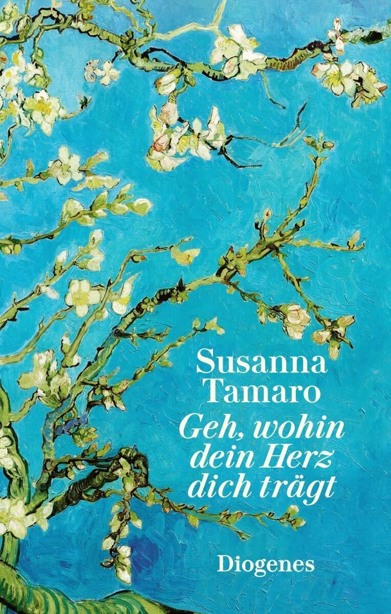 Ein Buchcover des Romans 'Geh, wohin dein Herz dich trägt' von Susanna Tamaro. Das Bild zeigt einen blauen Hintergrund mit blühenden Zweigen, die über das Cover verteilt sind. Der Titel und der Name der Autorin sind in weißer Schrift dargestellt.