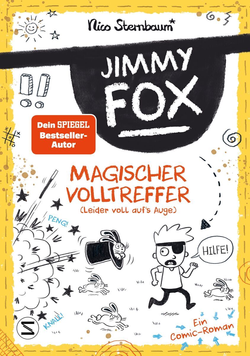 Das Buchcover zeigt den Titel 'Jimmy Fox: Magischer Volltreffer' von Nico Sternbaum, mit einer humorvollen Illustration eines Jungen und magischer Symbole. Die dominierenden Farben sind Gelb, Weiß und Schwarz.