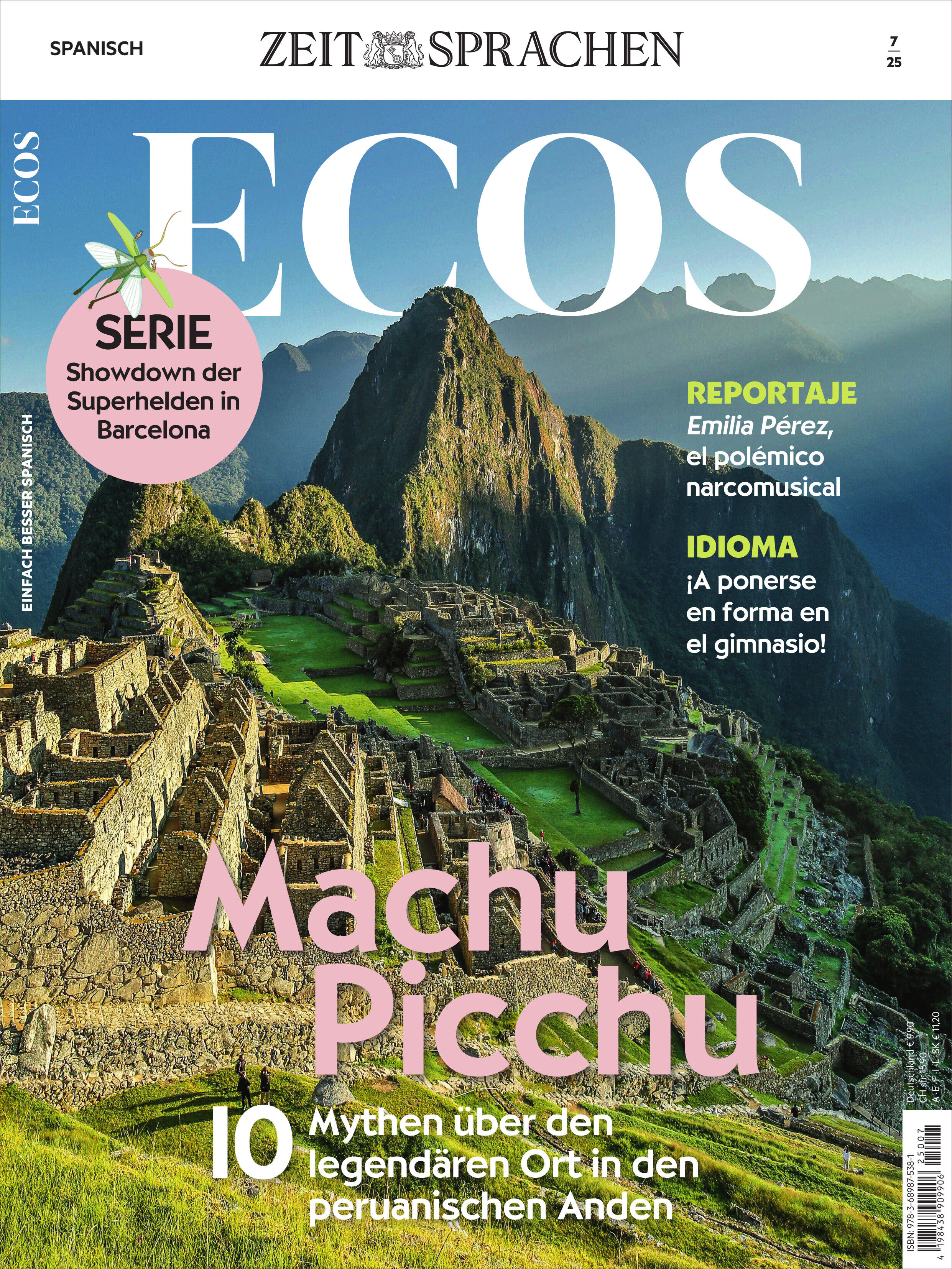 Titelbild des Ecos Magazins 7/2025, das die archäologische Stätte Machu Picchu in den peruanischen Anden zeigt. Grün umgebene Ruinen unter einem klaren blauen Himmel, betont durch hervorstechenden Text über Mythen und Reportagen.