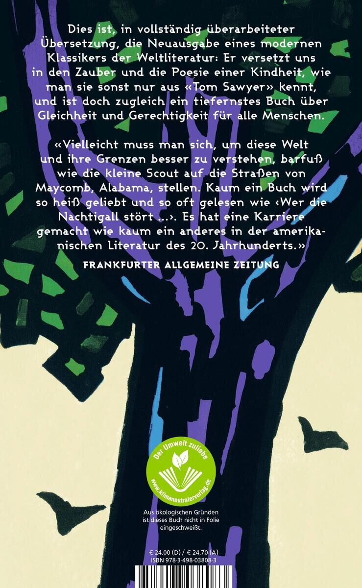 Buchrückseite von Lee, H: Wer die Nachtigall stört ... mit illustrierten Bäumen in lila und grün. Text beschreibt den Inhalt und die Bedeutung des Klassikers sowie eine Empfehlung der Frankfurter Allgemeinen Zeitung.