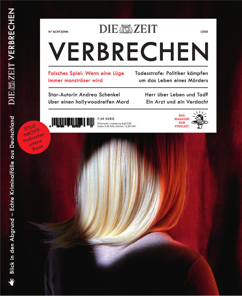 Titelseite des Magazins ZEIT VERBRECHEN 18/22 mit einer in Schwarz-Weiß gehaltenen Fotografie eines blonden Frauenkopfes von hinten, begleitet von roten und schwarzen Textelementen. Schlagzeilen behandeln Themen wie Lügen, Mord, Todesstrafe und Politikerskandale.